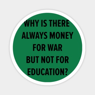 War vs. Education- A Question of Priorities Magnet